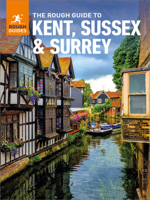 cover image of The Rough Guide to Kent, Sussex & Surrey